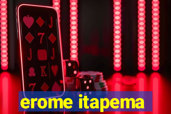 erome itapema